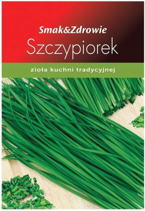 SMAK&ZDROWIE Szczypiorek zdrowy aromatyczny nasiona ziół zioła