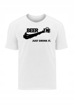 Koszulka Męska Piwo Śmieszna Just Drink It S-xxl