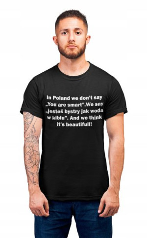Zabawna Koszulka Męska Jesteś Bystry Jak Woda Memy