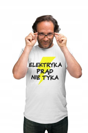 Zabawna Koszulka Prezent Elektryka Prąd Nie Tyka