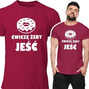 Koszulka Dzień Chłopaka Śmieszna Ćwiczę Żeby Jeść