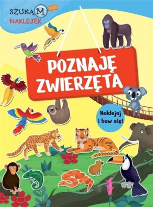 Szukam naklejek. Poznaję zwierzęta