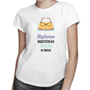 Najlepsza nauczycielka historii na świecie — Prezent dla nauczycielki