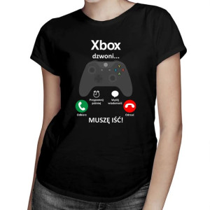 Xbox dzwoni, muszę iść - damska koszulka z nadrukiem dla fanki gier