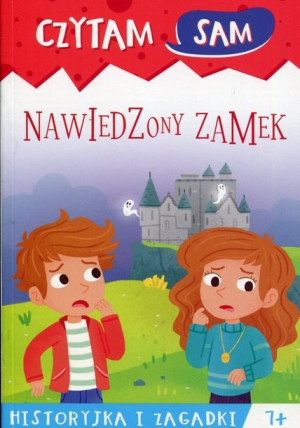 Czytam sam Nawiedzony zamek Historyjka i zagadki