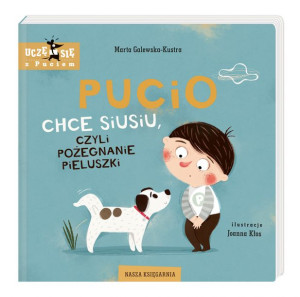 Nasza Ksiegarnia Pucio Chce siusiu, ...