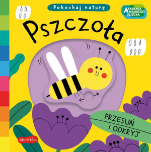 Książka Akademia Mądrego Dziecka. Pokochaj naturę. Pszczoła