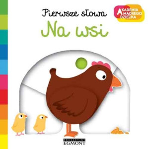 Książka Akademia Mądrego Dziecka. Pierwsze słowa. Na wsi
