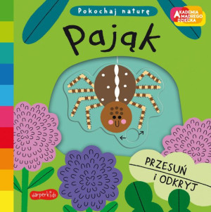 Książka Akademia Mądrego Dziecka. Pokochaj naturę. Pająk