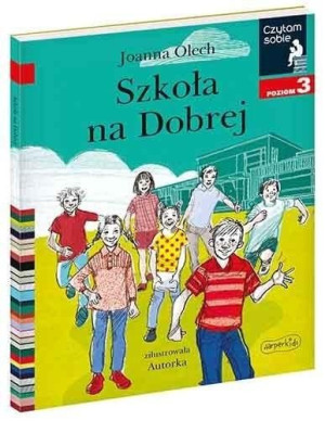 Książka Szkoła na dobrej. Czytam sobie. Poziom 3