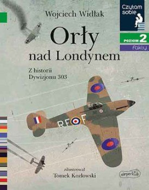 Książka Orły nad Londynem. Z historii Dywizjonu 303. Czyta m sobie