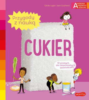 Książka Cukier. Akademia mądrego dziecka. Przygody z nauką