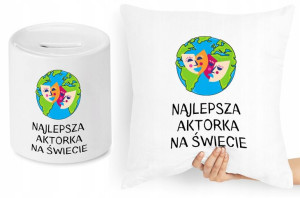 Dla Aktora Aktorki Zestaw Poduszka + Skarbonka