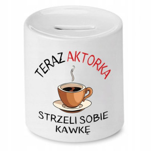Dla Aktora Aktorki Skarbonka Na Prezent