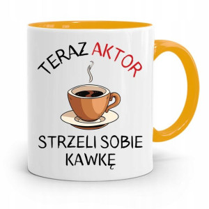 Dla Aktora Aktorki Kubek Żółty Prezent Urodziny