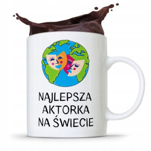 Dla Aktora Aktorki Kubek Na Prezent Na Urodziny
