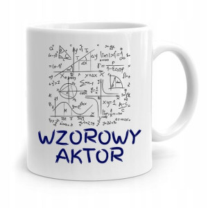 Dla Aktora Aktorki Kubek Na Prezent Na Urodziny