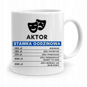 Dla Aktora Aktorki Kubek Na Prezent Na Urodziny
