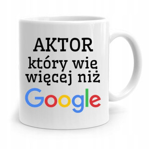 Dla Aktora Aktorki Kubek Na Prezent Na Urodziny