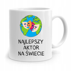Dla Aktora Aktorki Kubek Na Prezent Na Urodziny