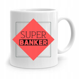 Dla Bankiera Kubek Na Prezent Super Bankier