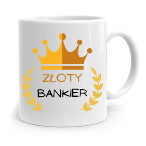 Dla Bankiera Kubek Na Prezent Złoty Bankier