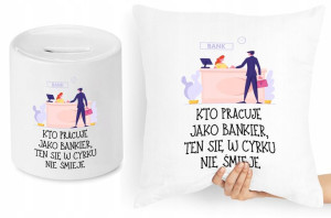 Dla Bankiera Zestaw Poduszka + Skarbonka Prezent
