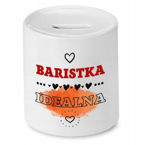 Dla Baristy Prezent Skarbonka Baristka Idealna