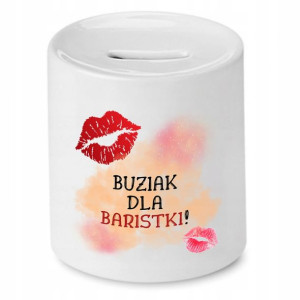 Dla Baristy Prezent Skarbonka Buziak Dla