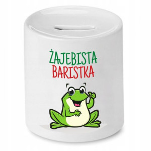 Dla Baristy Prezent Skarbonka Żajebista Baristka