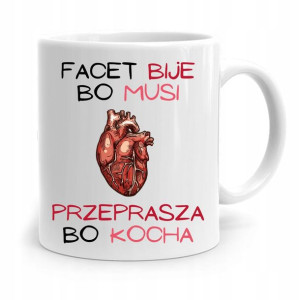 Kubek Śmieszny Zabawny Facet Bije Bo Musi Prezent