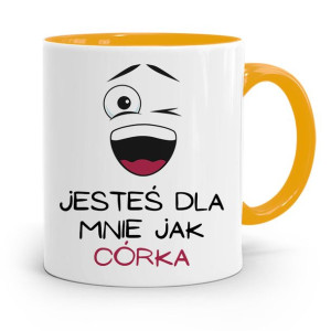 Kubek Żółty Dla Córki Jesteś Dla Mnie Jak Córka