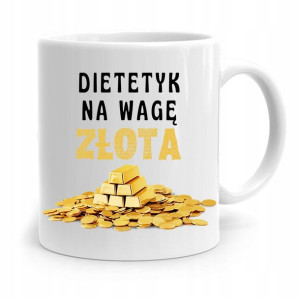 Dla Dietetyka Dietetyczki Kubek Na Wagę Złota