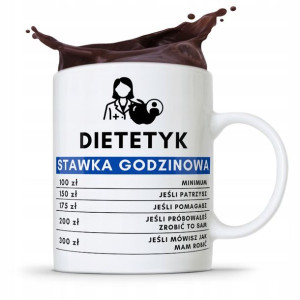 Dla Dietetyka Dietetyczki Kubek Stawka Godzinowa