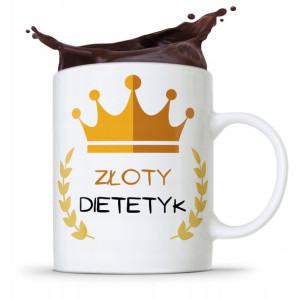 Dla Dietetyka Dietetyczki Kubek Złoty Dietetyk