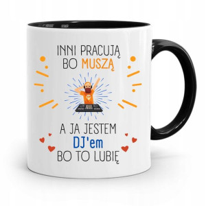 Dla Dja Muzyka Kubek Czarny Jestem Dj Bo To Lubię