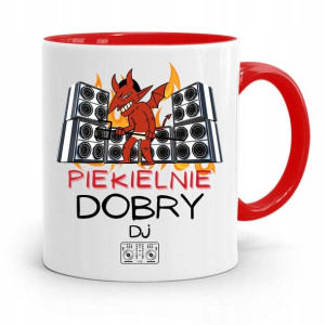 Dla Dja Muzyka Kubek Czerwony Piekielnie Dobry Dj