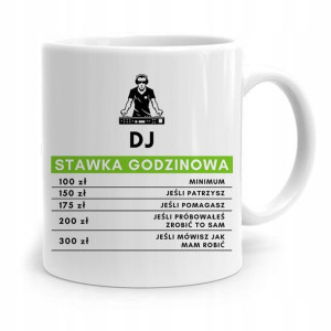 Dla Dja Muzyka Kubek Dj Stawka Godzinowa Prezent