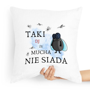 Dla Dja Muzyka Prezent Poduszka Mucha Nie Siada