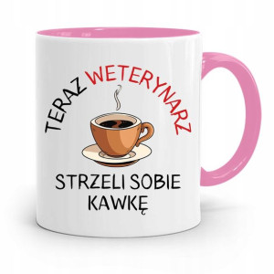 Kubek Różowy Weterynarza Strzeli Sobię Kawkę