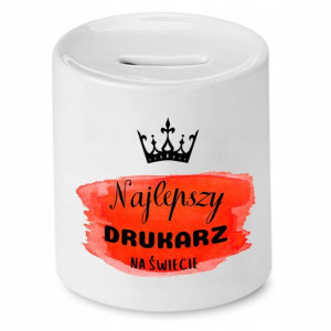 Dla Drukarza Skarbonka Na Prezent Na Urodziny