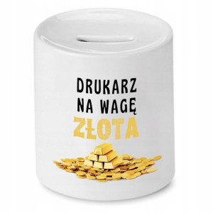 Dla Drukarza Skarbonka Na Prezent Na Urodziny