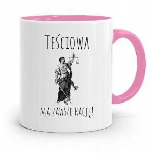 Kubek Różowy Dla Teściowej Która Ma Zawsze Racje