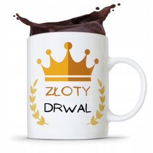 Dla Drwala Kubek Na Prezent Złoty Drwal