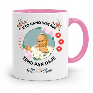 Kubek Różowy Jan Paweł Ii Papież Kto Rano Wstaje