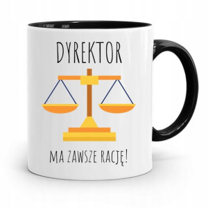 Dla Dyrektora Kubek Czarny Ma Zawsze Rację