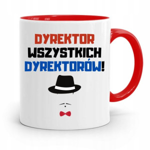 Dla Dyrektora Kubek Czerwony Dyrektor Wszystkich