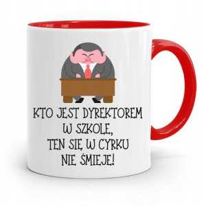 Dla Dyrektora Kubek Czerwony W Cyrku Nie Śmieje