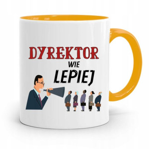 Dla Dyrektora Kubek Żółty Dyrektor Wie Lepiej