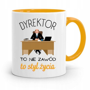 Dla Dyrektora Kubek Żółty To Styl Życia Prezent